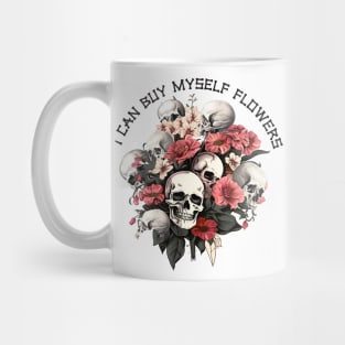 I Can Buy Myself Flowers Mug